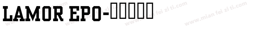LAMOR EPO字体转换